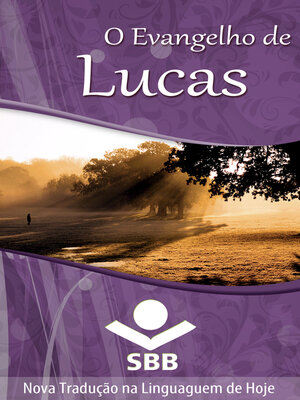 cover image of O Evangelho de Lucas